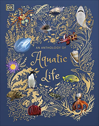 An Anthology of Aquatic Life (DK Children