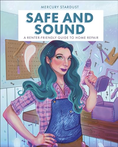 Safe and Sound: A Renter-Friendly Guide to Home Repair