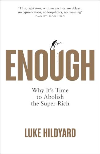 Enough: Why It