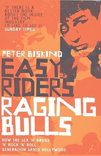 Easy Riders@@ Raging Bulls : How the Sex-Drugs-And Rock 