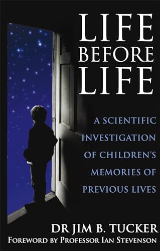 Life Before Life: A scientific investigation of children