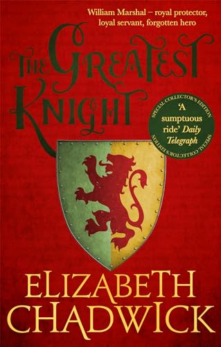 The Greatest Knight: The Story of William Marshal