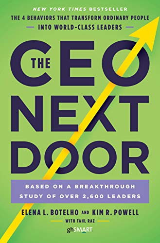 The CEO next door: What It Takes to Get to the Top, and Succeed