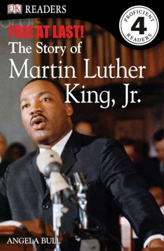 DK Readers L4: Free At Last: The Story of Martin Luther King, Jr. (DK Readers Level 4)