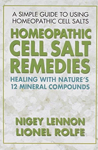 Homeopathic Cell Salt Remedies: Healing with Nature