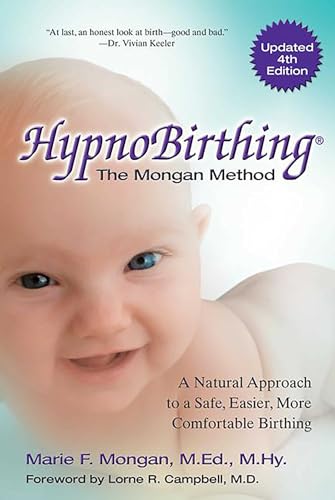 Hypnobirthing: A Natural Approach To A Safe, Easier, More Comfortable Birthing (CD is not included)