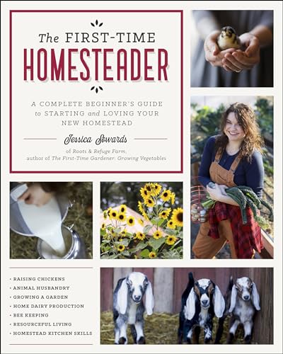 The First-Time Homesteader: A complete beginner