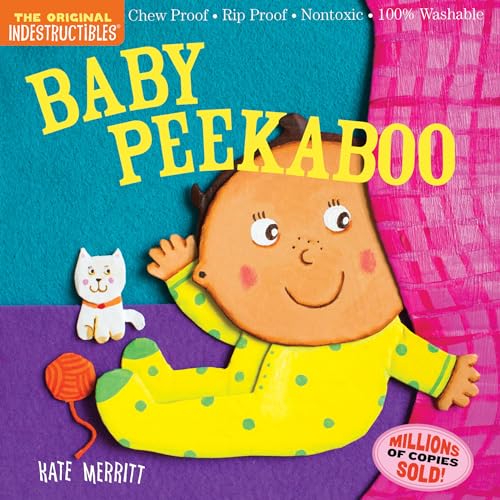 Indestructibles: Baby Peekaboo: Chew Proof · Rip Proof · Nontoxic · 100zz Washable (Book for Babies, Newborn Books, Safe to Chew)