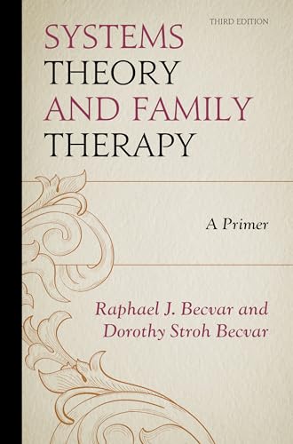 Systems Theory and Family Therapy - Third Edition