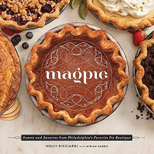 Magpie: Sweets and Savories from Philadelphia