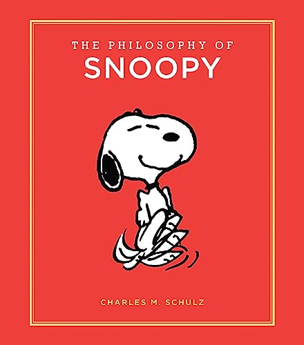 The Philosophy of Snoopy (Peanuts Guide to Life)