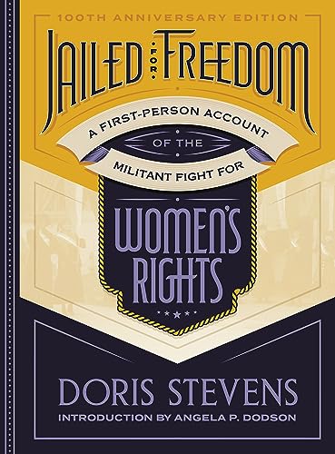 Jailed for Freedom: A First-Person Account of the Militant Fight for Women