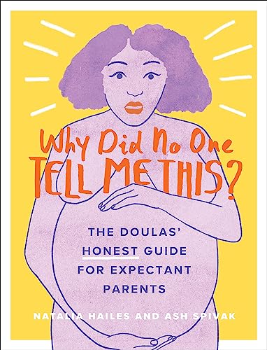 Why Did No One Tell Me This?: The Doulas