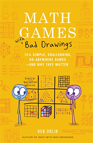 Math Games with Bad Drawings: 75 1_4 Simple, Challenging, Go-Anywhere Games―And Why They Matter