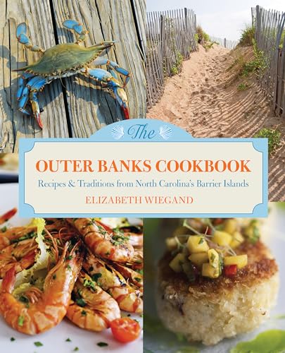 Outer Banks Cookbook: Recipes & Traditions From North Carolina