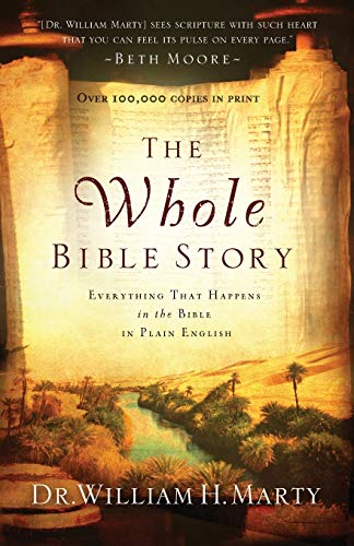 The Whole Bible Story: Everything That Happens in the Bible in Plain English