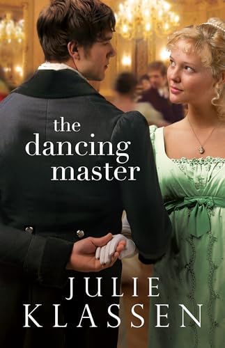 The Dancing Master: (A Forbidden Love Historical Regency Romance Novel)