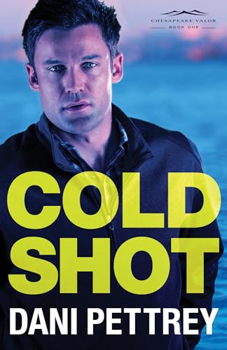 Cold Shot: An FBI Mystery Suspense Thriller Workplace Romance (Chesapeake Valor)