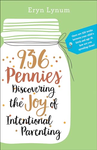 936 Pennies: Discovering the Joy of Intentional Parenting