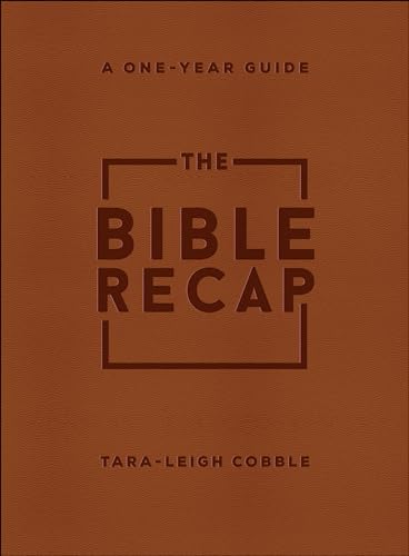 The Bible Recap: A One-Year Guide to Reading and Understanding the Entire Bible, Deluxe Edition - Brown Imitation Leather