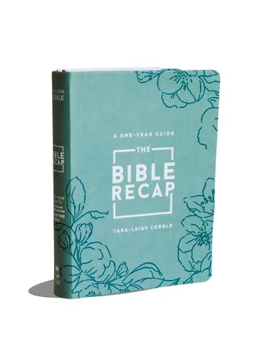 The Bible Recap: A One-Year Guide to Reading and Understanding the Entire Bible, Deluxe Edition - Sage Floral Imitation Leather