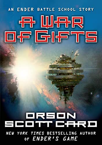 A War of Gifts: An Ender Battle School Story (Other Tales from the Ender Universe)