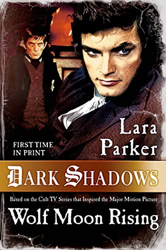 Dark Shadows: Wolf Moon Rising (Dark Shadows, 3)