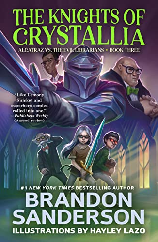 The Knights of Crystallia: Alcatraz vs. the Evil Librarians (Alcatraz Versus the Evil Librarians, 3)