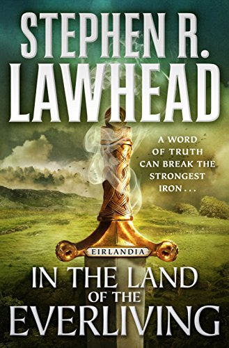 In the Land of the Everliving: Eirlandia, Book Two (Eirlandia Series, 2)