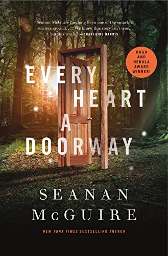 Every Heart a Doorway (Wayward Children, 1)