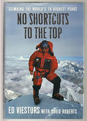 No Shortcuts to the Top: Climbing the World