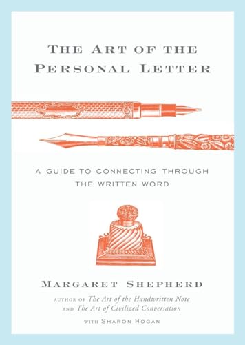 The Art of the Personal Letter: A Guide to Connecting Through the Written Word