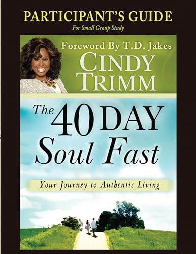 The 40 Day Soul Fast: Your Journey to Authentic Living: Participant