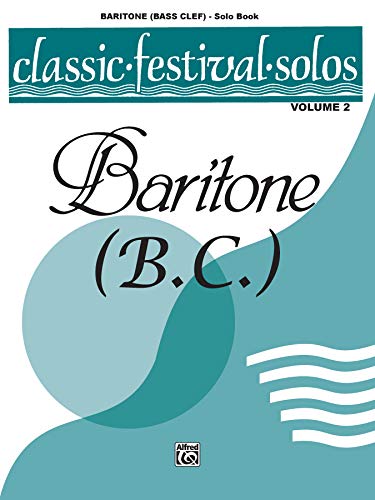 Classic Festival Solos (Baritone B.C. - Solo Book) Volume 2