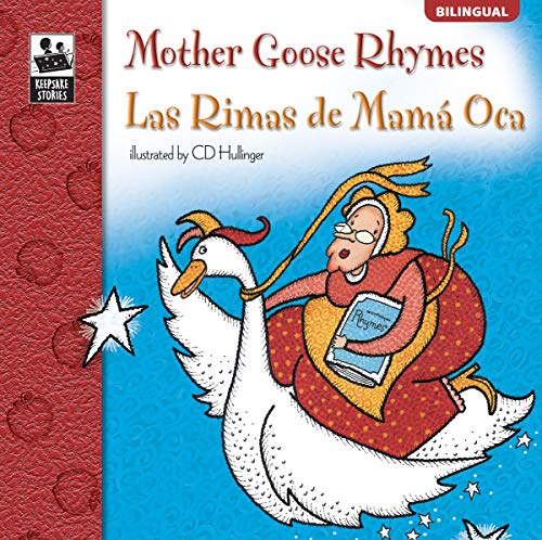 Carson Dellosa Las Rimas de Mamá Oca (Mother Goose Rhymes), Bilingual Children’s Book Spanish_English, Guided Reading Level J (Volume 23) (Keepsake Stories)