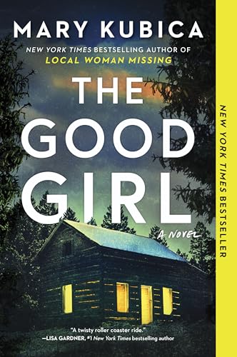 The Good Girl: A Thrilling Suspense Novel from the author of Local Woman Missing