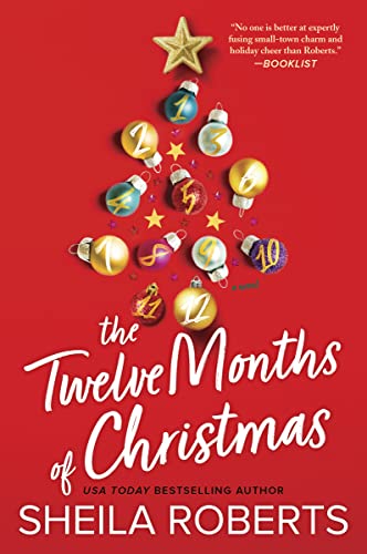 The Twelve Months of Christmas: A Cozy Christmas Romance Novel