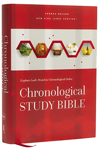 NKJV, Chronological Study Bible, Hardcover, Comfort Print: Holy Bible, New King James Version