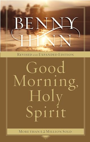 Good Morning, Holy Spirit: Learn to Recognize the Voice of the Spirit