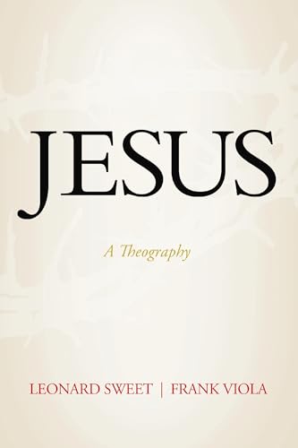 Jesus: A Theography