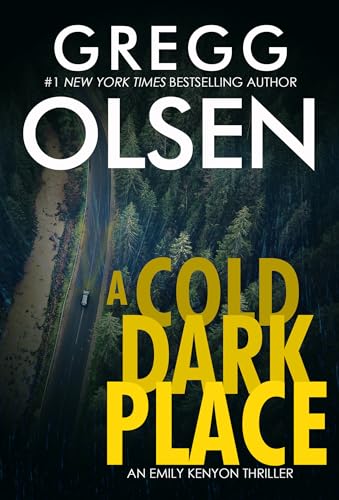 A Cold Dark Place (An Emily Kenyon Thriller)