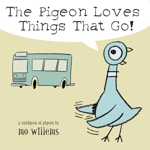 The Pigeon Loves Things That Go!