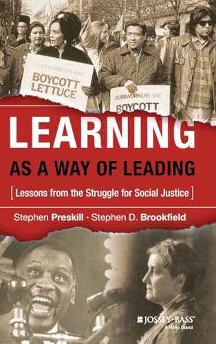 Learning as a Way of Leading: Lessons from the Struggle for Social Justice