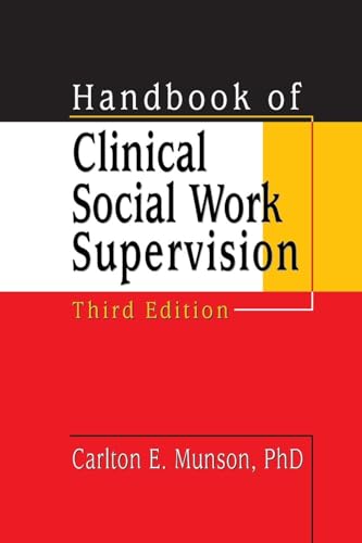 Handbook of Clinical Social Work Supervision