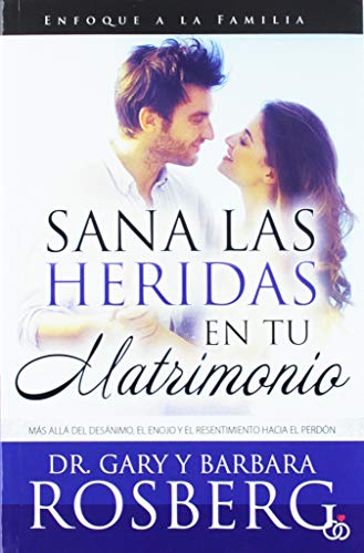 Sana las heridas en tu matrimonio _ Heal the Wounds in Your Marriage (Para Que el Mundo Sepa) (Spanish Edition)