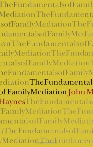 The Fundamentals of Family Mediation (SUNY Series (S U N Y SERIES IN TRANSPERSONAL AND HUMANISTIC PSYCHOLOGY)