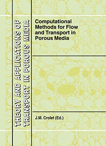 Computational Methods for Flow and Transport in Porous Media