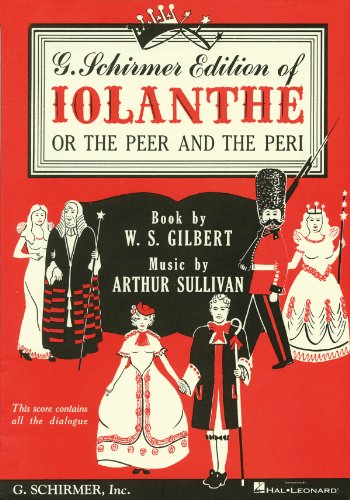 Iolanthe, or the Peer & the Peri: Vocal Score with Dialogue