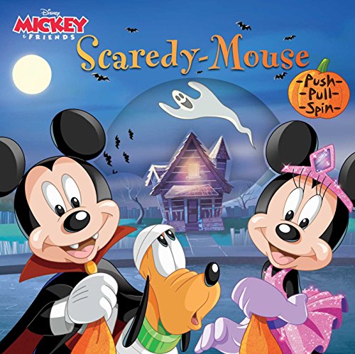 Disney Mickey & Friends: Scaredy-Mouse (Push-Pull-Spin Stories)