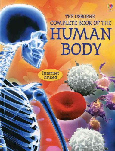 The Usborne Complete Book of the Human Body: Internet Linked